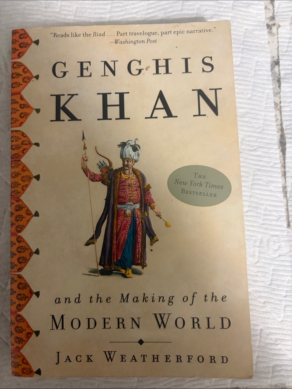 Genghis Khan and the Making of the Modern World — weatherford